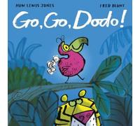 Huw Lewis Jones Go Go Dodo (Copertina rigida)