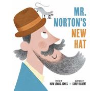 Huw Lewis Jones Mister Norton's New Hat (Copertina rigida)