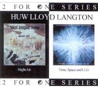 Huw Lloyd Langton - Night Air/Time, Space and Llg