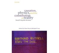 Huw Price Causation, Physics, and the Constitution of Reality (Copertina rigida)