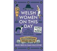 Huw Rees Sian Kilcoyne Welsh Women on This Day (Copertina rigida)