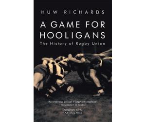 Huw Richards A Game for Hooligans (Tascabile)