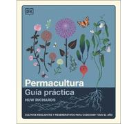 Huw Richards Richards Huw The Permaculture Garden (Spanish Edition) (Book)