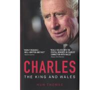 Huw Thomas Charles: The King and Wales (Tascabile)