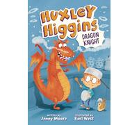 Huxley Higgins, Dragon Knight