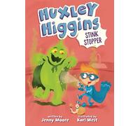 Huxley Higgins, Stink Stopper