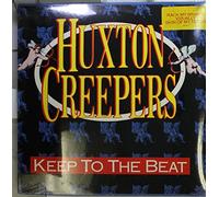Huxton Creepers - Keep To The Beat