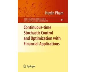 Huyên Pham Continuous-time Stochastic Control and Optimizatio (Copertina rigida)