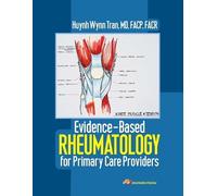 Huynh Wynn Tran MD F Evidence-Based Rheumatology for Primary Care P (Tascabile)