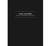 HVAC Log Book: Daily Service & Job Site Records - Compact Edition
