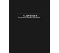 HVAC Log Book: Daily Service & Job Site Records - Standard Edition