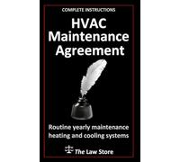 HVAC Maintenance Agreement: Routine Yearly Maintenance Heating and Cooling Systems Plus Bonus Legal Secrets