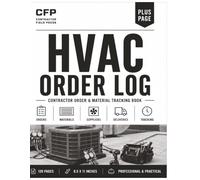 HVAC Order Log: Material, Equipment & Purchase Tracking Book for HVAC Contractors, Technicians and Service Companies