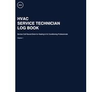 HVAC Service Technician Log Book Service Call Record Book for Heating & Air Conditioning Professionals