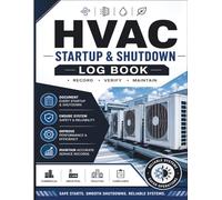 HVAC Startup & Shutdown Log Book: Equipment Startup, Shutdown & Service Records for HVAC Technicians