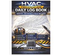 HVAC Technician Daily Log Book: Service, Job Notes and Field Records
