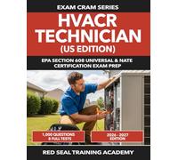 HVACR Technician (US Edition) Exam Prep 2026-2027: 1,000 Practice Questions Across 8 Full-Length Tests | EPA Section 608 Universal and NATE Certification Exam Prep | Learning Pack + Exam Simulation