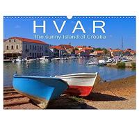 Hvar The sunny Island of Croatia (Wall Calendar 2026 DIN A3 landscape), CALVENDO 12 Month Wall Calendar: A picturesque island in the Adriatic Sea