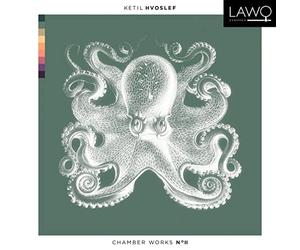 Hvoslef Chamber Music Project - Ketil Hvoslef: Chamber Music No 2