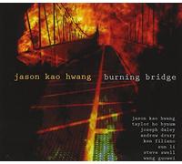 Hwang, Jason Kao - Burning Bridge