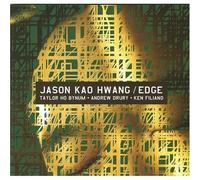 Hwang, Jason Kao - Jason Kao Hwang/ Edge