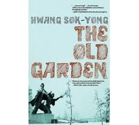 Hwang Sok-yong Jay Oh The Old Garden (Tascabile)