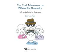 Hwee Kuan Lee First Adventures On Differential Geometry, The: A Frie (Tascabile)