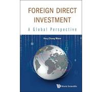Hwy-chang Moon Foreign Direct Investment: A Global Perspectiv (Copertina rigida)