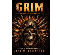 HX-6 Project: Grim: No Rules, No Mercy