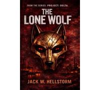 HX-6 Project: The Lone Wolf
