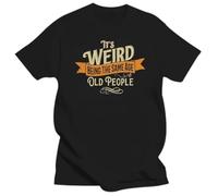 HXRUIAV Limited Its Weird Being The Same Age As Old People T-Shirt