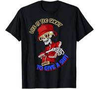 HXRUIAV Limited Life's Too Short To Give A Shyt Funny Skeleton T-Shirt Size S-4XL
