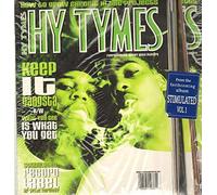 Hy Tymes - Keep It Gangsta / What You See Is What You Get