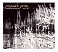 Hyacinth House - Black Crows Country