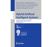 Hybrid Artificial Intelligent Systems: 19th International Conference, HAIS 2024, Salamanca, Spain, October 9-11, 2024, Proceedings, Part I: 14857