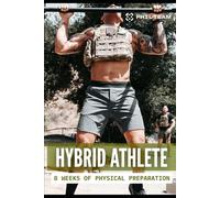 Hybrid Athlete: 8 weeks of intensive physical preparation