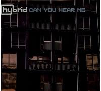 Hybrid - Can You Hear Me