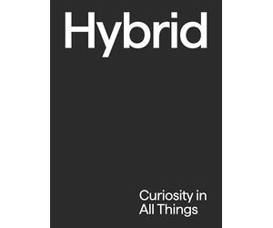 Hybrid: Curiosity in All Things