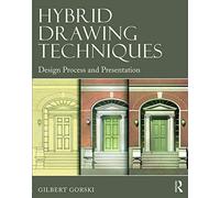Hybrid Drawing Techniques: Design Process and Presentation