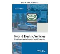 Hybrid Electric Vehicles: Principles and Applications with Practical Perspectives