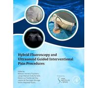 Hybrid Fluoroscopy and Ultrasound Guided Interventional Pain Procedures
