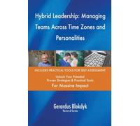 Hybrid Leadership: Managing Teams Across Time Zones and Personalities