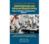 Hybrid Materials and Advanced Manufacturing: Modern Techniques and Applications, Volume II: 2