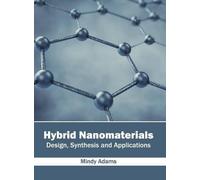 Hybrid Nanomaterials: Design, Synthesis and Applications (Copertina rigida)