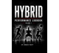 Hybrid Performance Logbook: A workout journal for strength, conditioning, and functional fitness