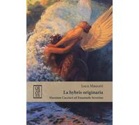 «HYBRIS» ORIGINARIA. MASSIMO CACCIARI ED EMANUELE SEVERINO (LA) - Mauceri Luca