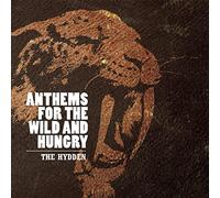 HYDDEN - ANTHEMS FOR THE WILD &..