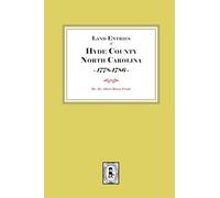 Hyde County, North Carolina Land Entries, 1778-1795