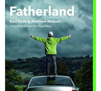 Hyde Karl - Fatherland (Original Music From The Stage Show)
