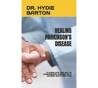 Hydie Barton Healing Parkinson's Disease (Tascabile)